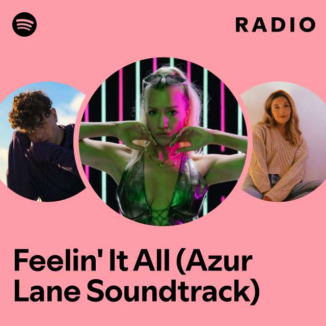 Feelin' It All (Azur Lane Soundtrack) Radio