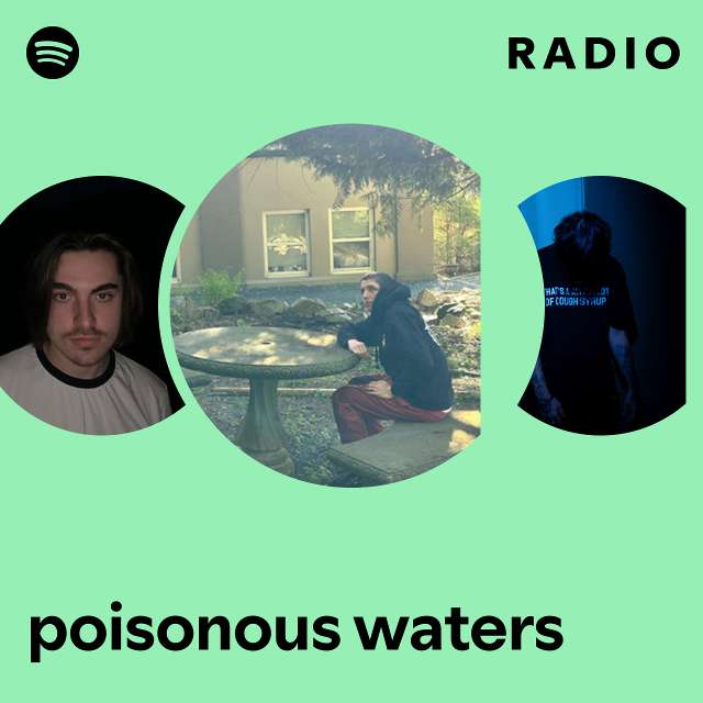 poisonous waters Radio