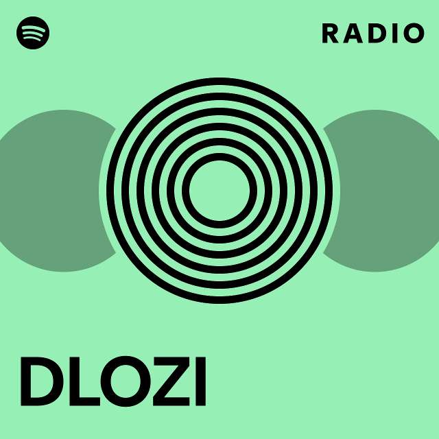 DLOZI Radio - playlist by Spotify | Spotify