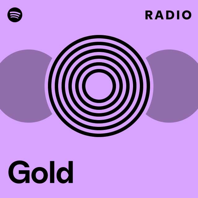 Gold Radio - playlist by Spotify | Spotify