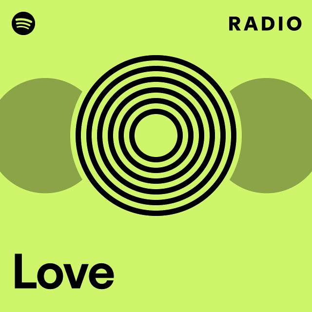 Love Radio Playlist By Spotify Spotify 3657