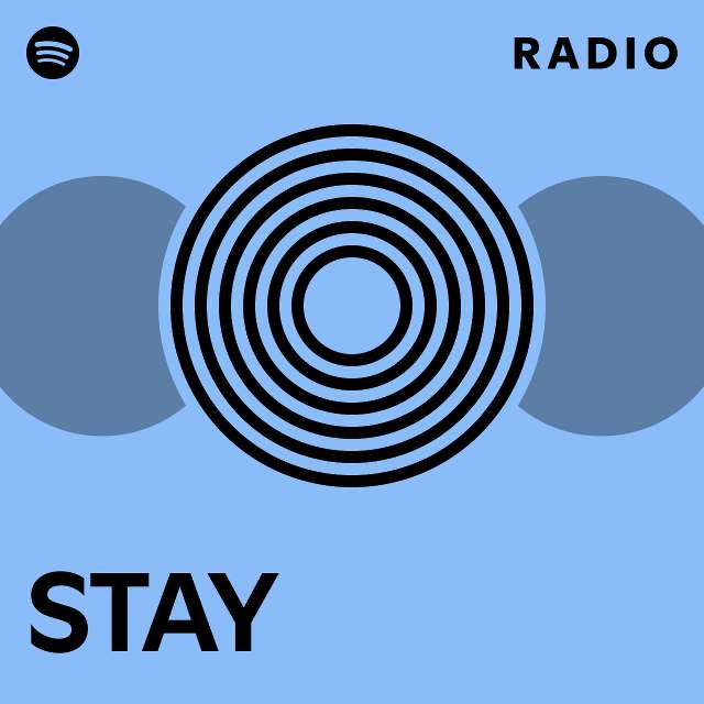 STAY Radio - playlist by Spotify | Spotify