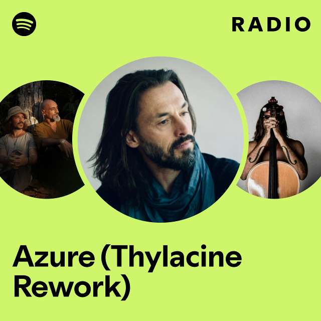 Azure (Thylacine Rework) Radio