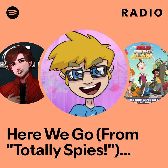 Here We Go (From "Totally Spies!") - A Cappella Radio