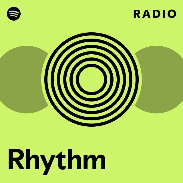 Rhythm Radio Playlist By Spotify Spotify