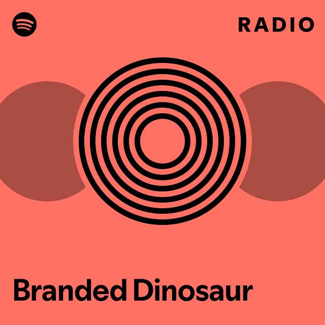 Branded dinosaur radio playlist by spotify spotify
